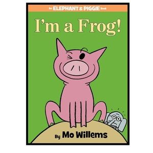 BUNDLE & SAVE 🐷 I'm a Frog! Elephant & Piggie Book by Mo Willems Book